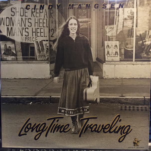 Cindy Mangsen - Long Time Traveling (VINYL) | Excellent+ (EX+) Near Mint- (NM-)-Music History