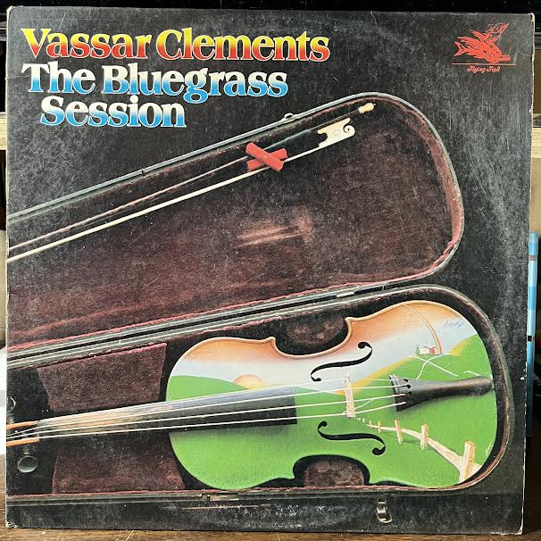 Vassar Clements - The Bluegrass Session (VINYL) | Excellent (EX)-Music History