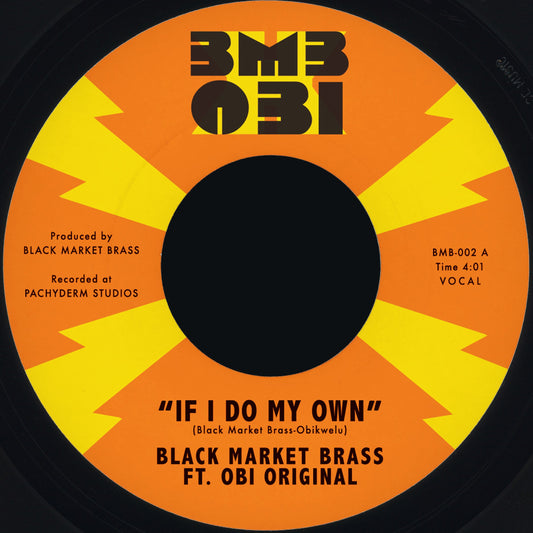 Black Market Brass - If I Do My Own / I No Be (Colonizer) (Random Color VINYL 7") | Mint (M) Mint (M)-Music History
