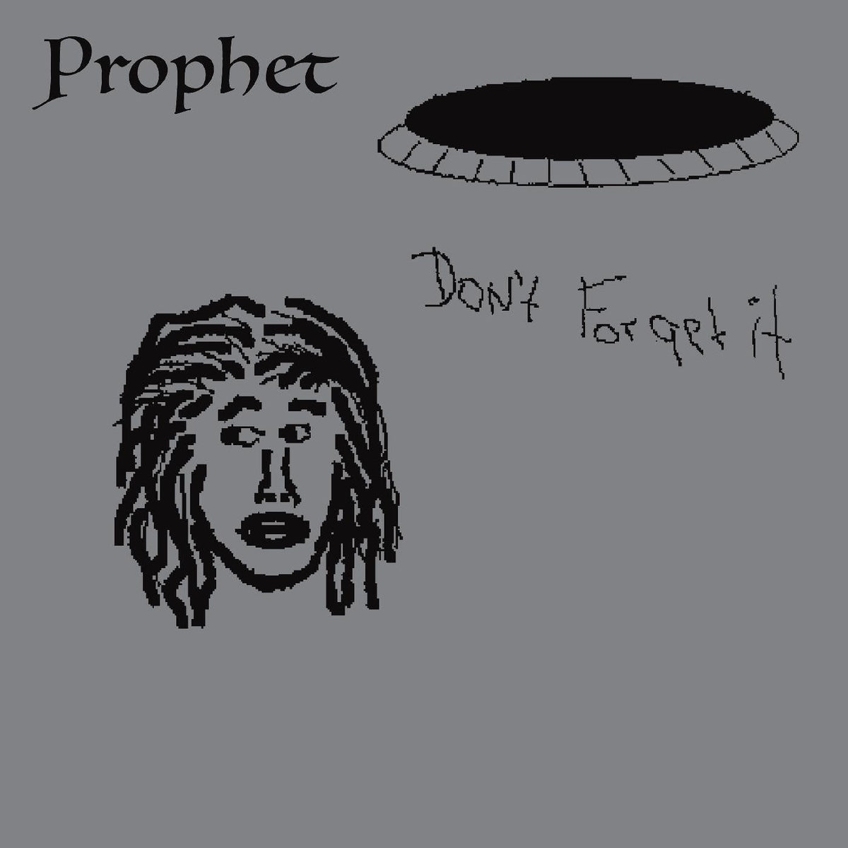 Prophet - Don't Forget It |-Music History
