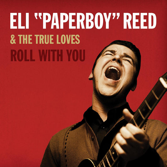 Reed, Eli Paperboy - Roll With You [Deluxe Remastered Edition] (DELUXE EDITION) (CD) |-Music History