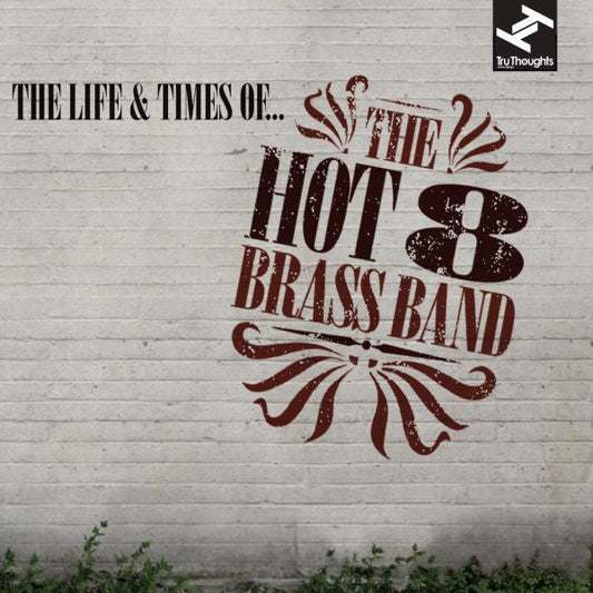 Hot 8 Brass Band - The Life And Times Of... (CD) | Mint (M) Mint (M)-Music History