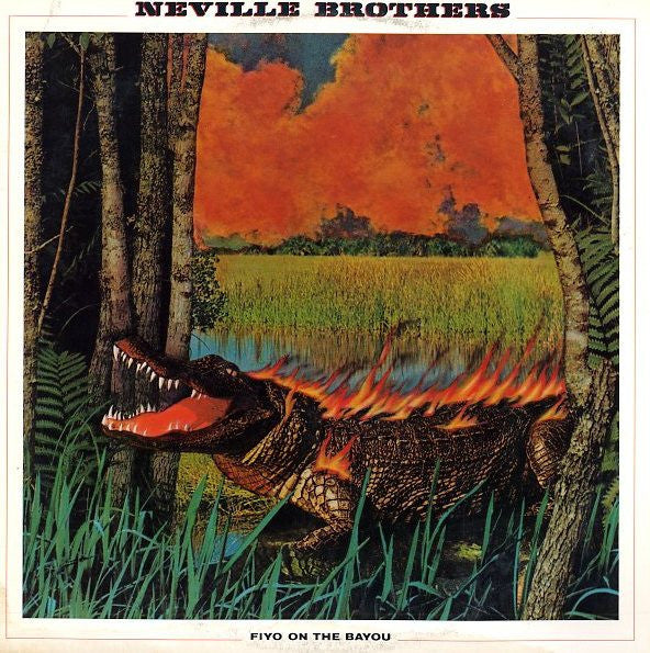 The Neville Brothers - Fiyo On The Bayou (VINYL - ITALY 2024) | Mint (M) Mint (M)-Music History