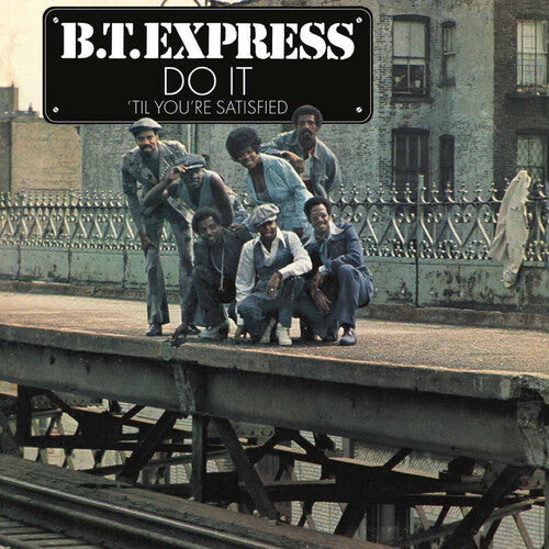 BT EXPRESS - (PRESALE 7/10/26) Do It Til You're Satisfied (BLUE VINYL) | Mint (M) Mint (M)-Music History