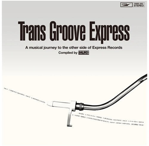 Various Artists - Trans Groove Express A Musical Journey To The Other Side Of Express Records Selected By Muro (VINYL) |-Music History