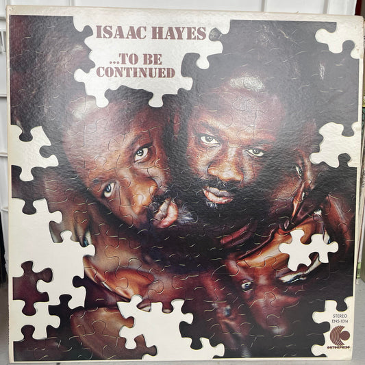 Isaac Hayes - ...To Be Continued (VINYL) | Excellent+ (EX+)-Music History