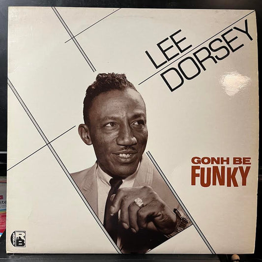 Lee Dorsey - Gonh Be Funky (VINYL) | Excellent+ (EX+) Excellent+ (EX+)-Music History