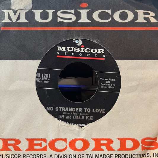 Inez And Charlie Foxx - No Stranger To Love / Come By Here (7" VINYL) | Excellent (EX) Very Good (VG)-Music History