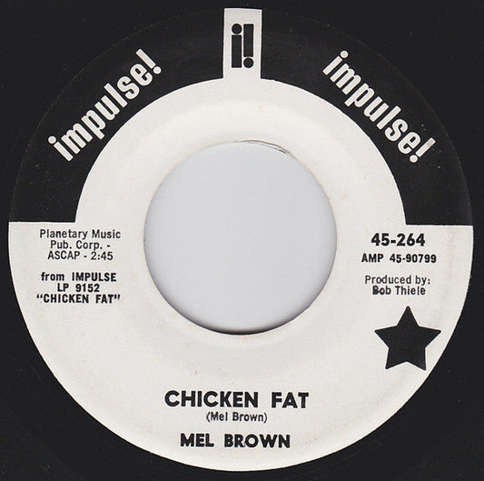 Mel Brown - Chicken Fat / Shanty (7" VINYL) | Near Mint (NM or M-) Generic-Music History