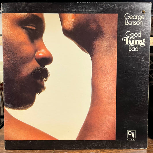 George Benson - Good King Bad (LP) | Near Mint (NM) Excellent (EX)-Music History
