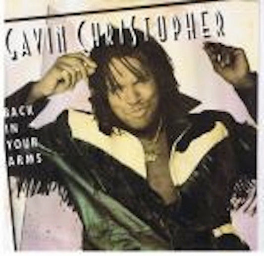 Gavin Christopher - Back In Your Arms | Near Mint (NM) Excellent (EX)-Music History