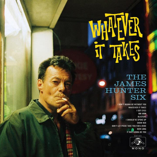 The James Hunter Six - Whatever It Takes | Mint (M) Mint (M)-Music History