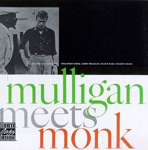 G.Mulligan & T.Monk - MULLIGAN MEETS MONK |-Music History