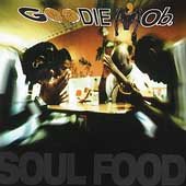 Goodie Mob - Soul Food [Explicit Content] |-Music History