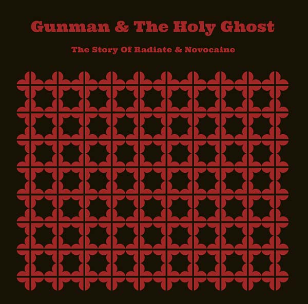 GUNMAN & THE HOLY GHOST - The Story of Radiate & Novocaine (Transparent Blood Red Vinyl) [Import] | Mint (M) Mint (M)-Music History