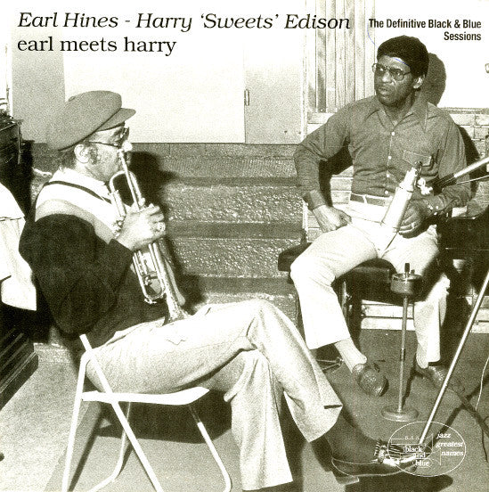 Harry "Sweets" Edison & Earl Hines - Earl Meets Harry |-Music History