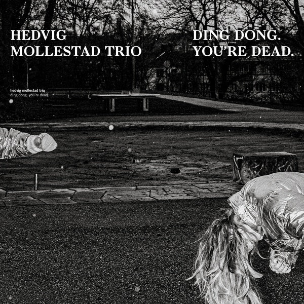 HEDVIG MOLLESTAD TRIO - Ding Dong. You're Dead. (VINYL) | Mint (M) Mint (M)-Music History