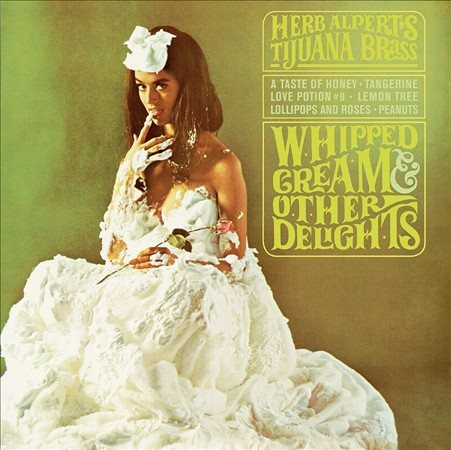 Herb Alpert - WHIPPED CREAM & OTHER DELIGHTS |-Music History