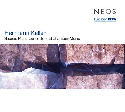 HERMANN KELLER - Second Piano Concerto And Chamber Music |-Music History