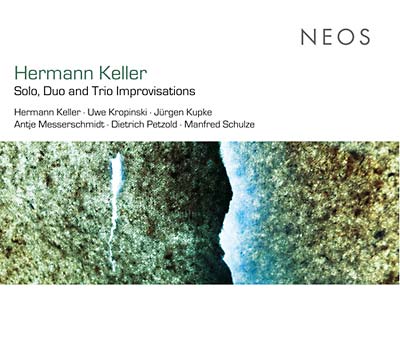 HERMANN KELLER - Solo, Duo, and Trio Improvisations |-Music History