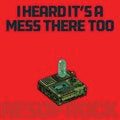 I Heard It's A Mess There Too (Apple Red Vinyl) | Mint (M) Mint (M)-Music History