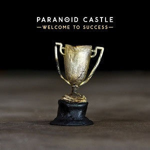 Paranoid Castle - Welcome To Success (CD) |-Music History