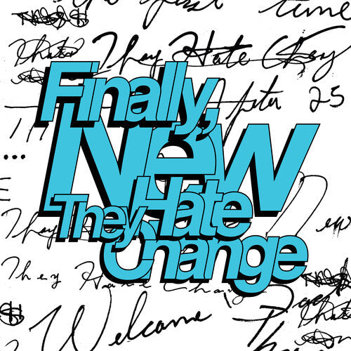 They Hate Change - Finally, New (VINYL) |-Music History