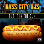 BASS CITY DJS - Put It In The Bun (Put That Hot Dog In The Bun)(MOD CD ESSENTIAL MEDIA MOD 2022) | NEW-Music History