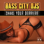 BASS CITY DJS - Shake Your Derriere (MOD CD ESSENTIAL MEDIA MOD 2022) | NEW-Music History