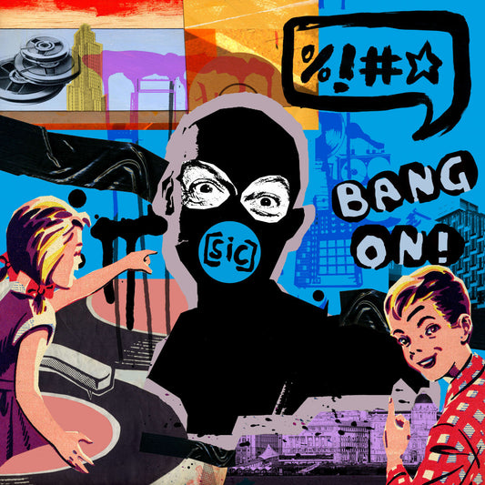 Bang On! - Sic (CD) |-Music History