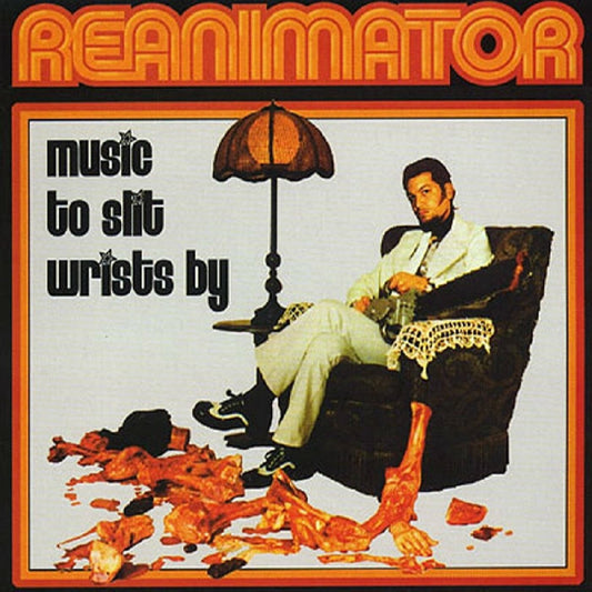 Reanimator - Music To Slit Wrists By (CD) |-Music History