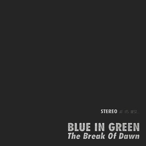 Blue in Green - The Break of Dawn (2xVINYL) | Mint (M) Mint (M)-Music History