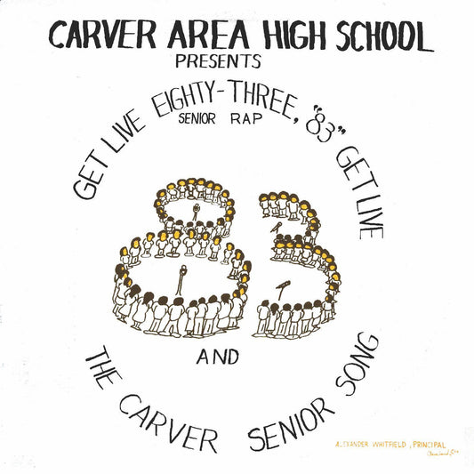 Carver Area High Street Seniors - Get Live '83 (The Senior Rap) (Vinyl) |-Music History