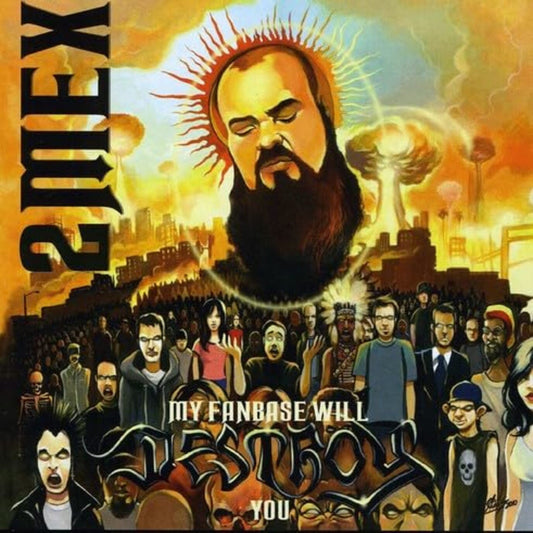 2Mex - My Fanbase Will Destroy You (CD) |-Music History