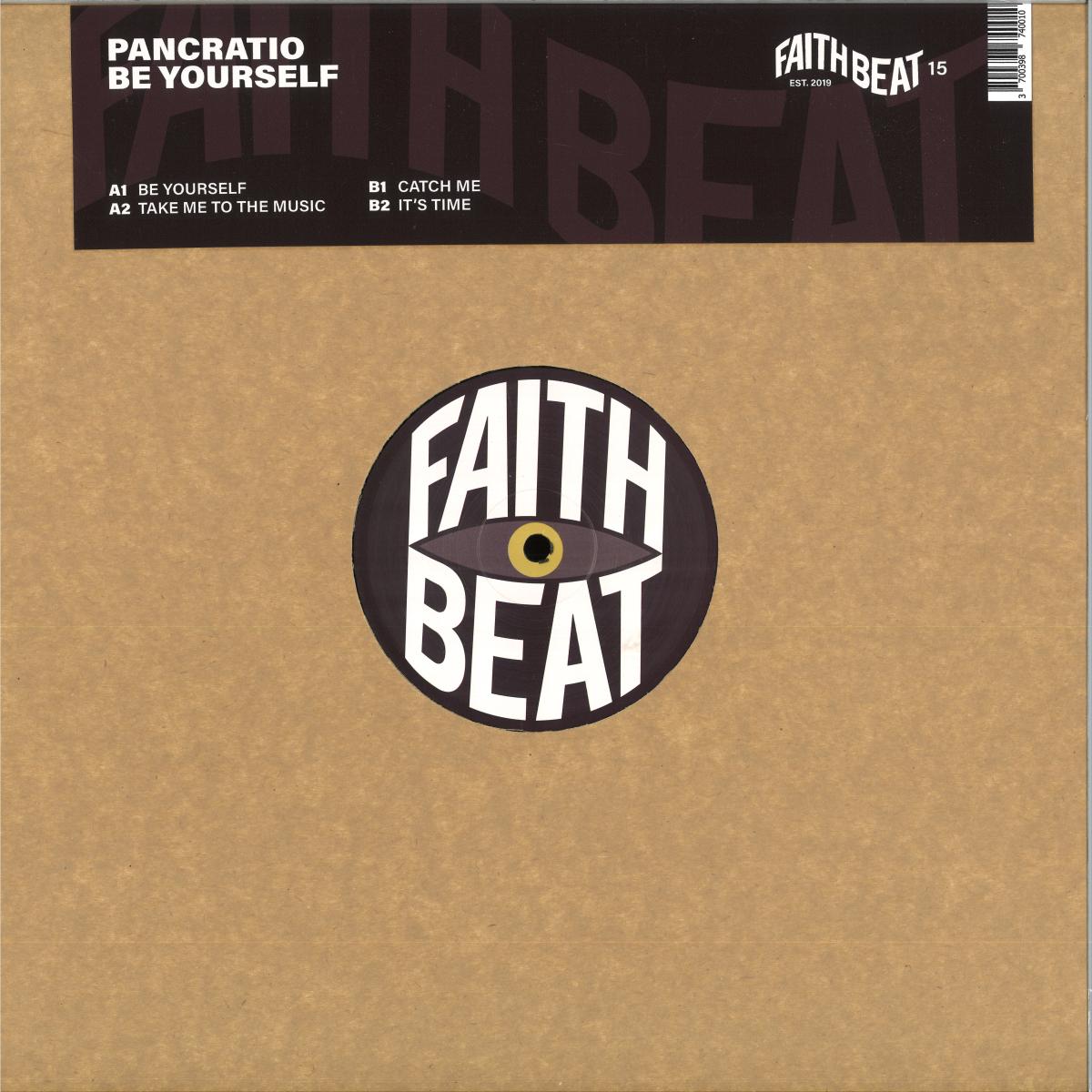 Pancratio - Be Yourself (VINYL 12" Faith Beat FAITHBEAT-15 2026) | NEW-Music History
