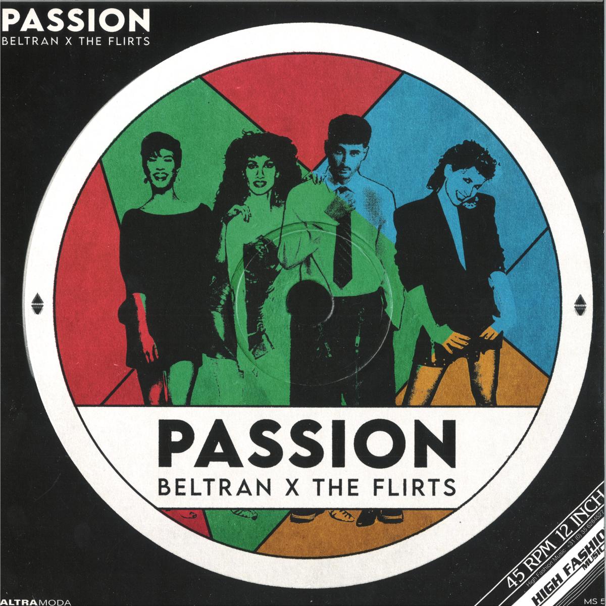 Beltran X The Flirts - Passion (R U Satisfied) (VINYL 12" High Fashion Music MS551 2026) | NEW-Music History