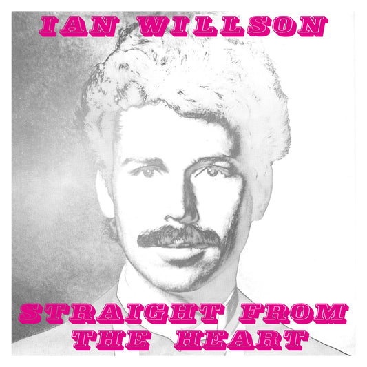 IAN WILLSON - Straight From The Heart |-Music History