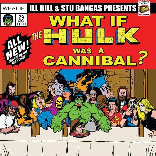 ILL BILL & STU BANGAS - CANNIBAL HULK & HULK MEAT / TALES TO ASTONISH FT. |-Music History