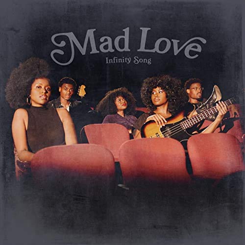 Infinity Song - Mad Love |-Music History