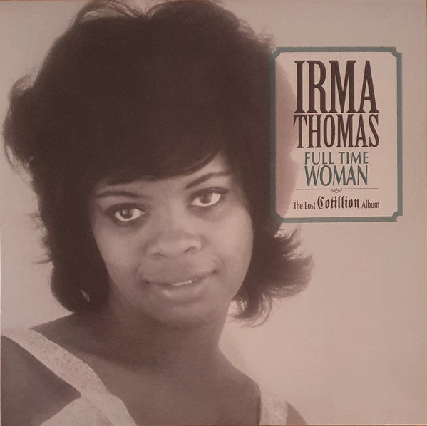 Irma Thomas - Full Time Woman (The Lost Cotillion Album) | Mint (M) Mint (M)-Music History