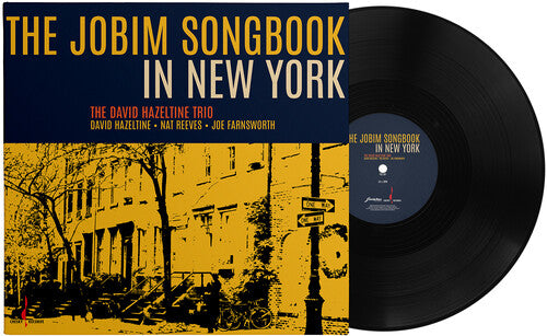 David Hazeltine Trio - (PRESALE 7/31/26) The Jobim Songbook in New York (180G VINYL) |-Music History