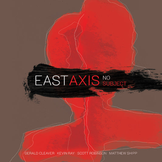 East Axis - No Subject (CD) |-Music History