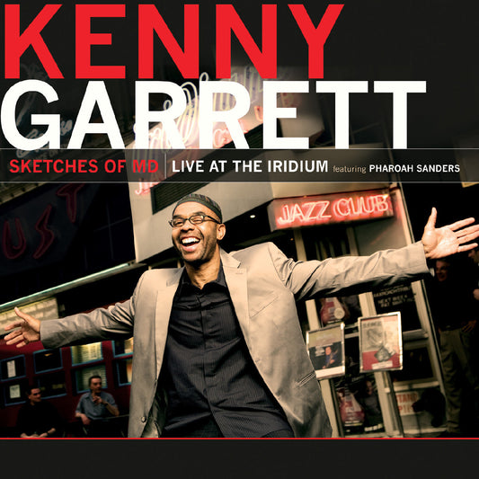 Garrett, Kenny feat. Pharaoh Sanders - Sketches of MD - Live at the Iridium (CD) |-Music History
