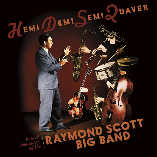 Raymond Scott Big Band, The - Hemidemisemiquaver--Buried Treasures of the Raymond Scott Big Band (CD) |-Music History