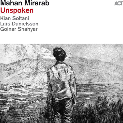 Mahan Mirarab - (PRESALE 6/26/26) Unspoken (CD) | Mint (M) Mint (M)-Music History
