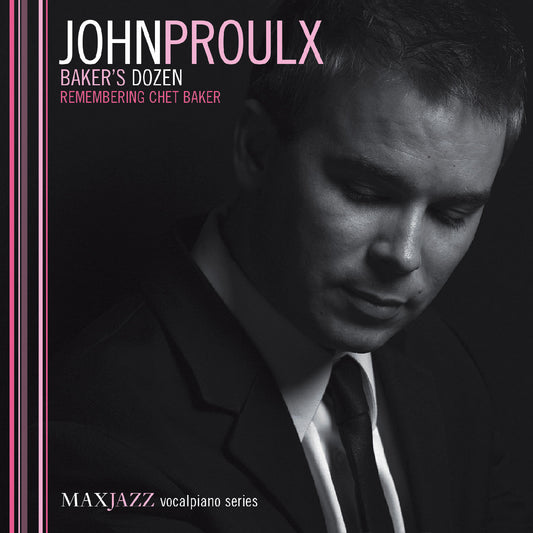 Proulx, John - Baker's Dozen: Remembering Chet Baker (CD) | Mint (M) Mint (M)-Music History