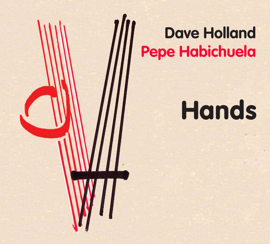 Holland, Dave and Pepe Habichuela - Hands (CD) |-Music History