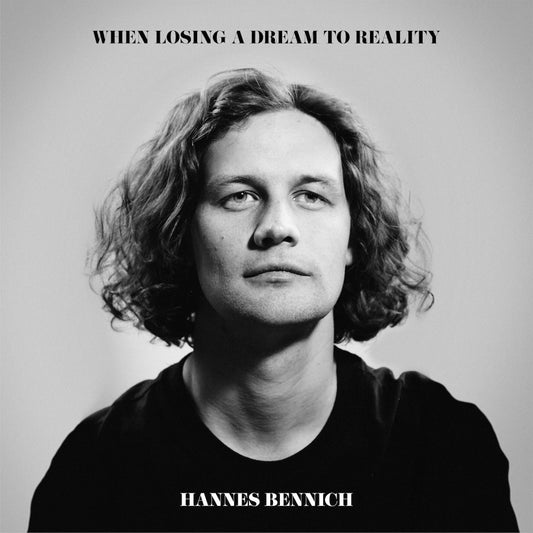 Bennich, Hannes - When Losing A Dream To Reality (CD) | Mint (M) Mint (M)-Music History