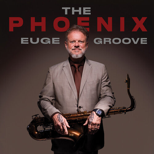 Euge Groove - (PRESALE 7/17/26) The Phoenix (CD) | Mint (M) Mint (M)-Music History