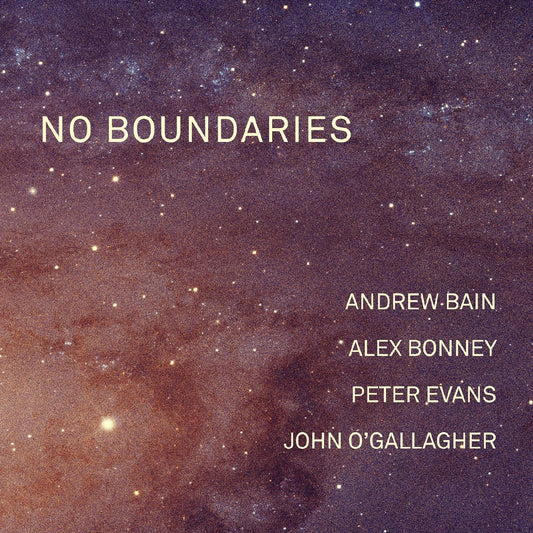 Bain, Andrew, Alex Bonney, Peter Evans & John O'Ga - No Boundaries (Vinyl) | Mint (M) Mint (M)-Music History